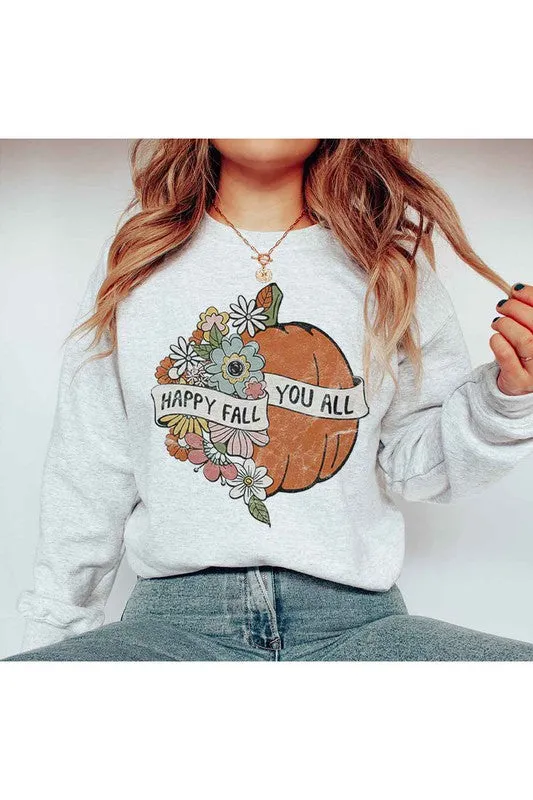 HAPPY FALL YOU ALL GRAPHIC SWEATSHIRT